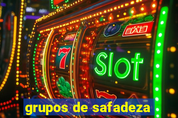 grupos de safadeza